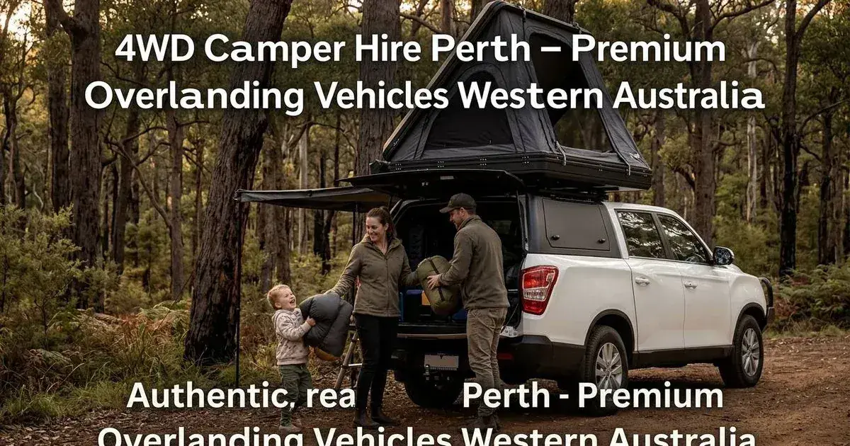4WD Camper Hire Perth | Premium Overlanding Campers in WA